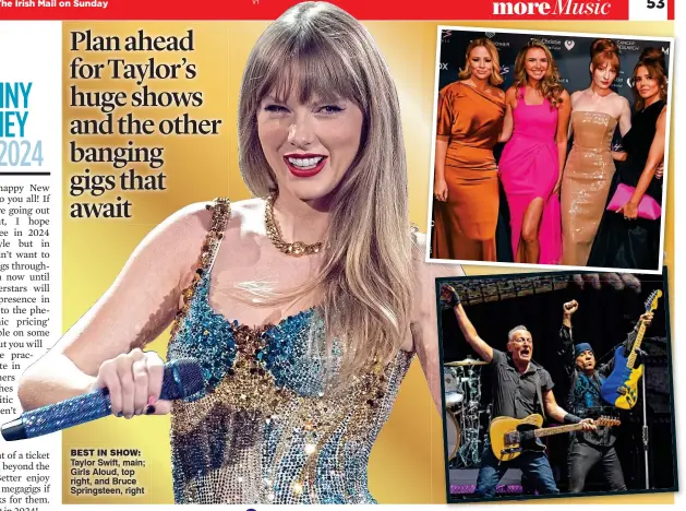  ?? ?? best in show: Taylor Swift, main; Girls Aloud, top right, and Bruce Springstee­n, right