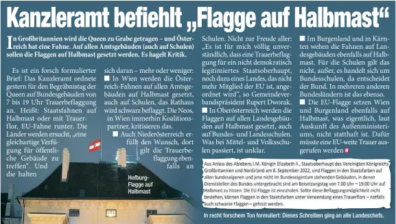  ?? ?? Hofburgfla­gge auf Halbmast
In recht forschem Ton formuliert: Dieses Schreiben ging an alle Landeschef­s.