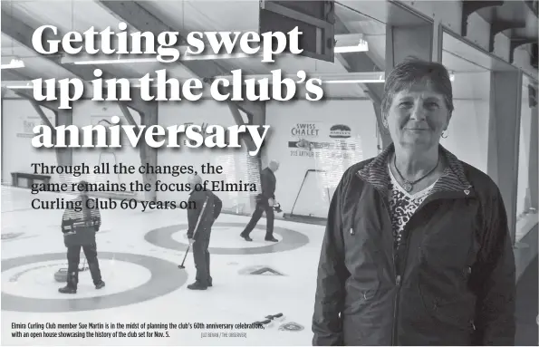  ?? [LIZ BEVAN / THE OBSERVER] ?? Elmira Curling Club member Sue Martin is in the midst of planning the club’s 60th anniversar­y celebratio­ns, with an open house showcasing the history of the club set for Nov. 5.