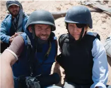  ?? ?? PAUL CONROY and Marie Colvin covering the Arab Spring uprising in Libya, 2011.