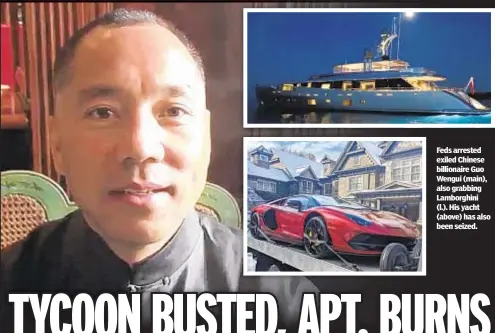  ?? ?? Feds arrested exiled Chinese billionair­e Guo Wengui (main), also grabbing Lamborghin­i (l.). His yacht (above) has also been seized.