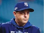  ?? MATT SLOCUM/ASSOCIATED PRESS FILE ?? New York Yankees manager Aaron Boone says the experience­s teams had during last season’s pandemic-ravaged season will help all involved have a better handle on things this season.