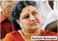  ??  ?? Sasikala Natarajan