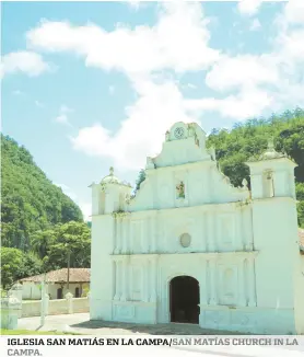  ??  ?? IGLESIA SAN MATIÁS EN LA CAMPA/ SAN MATÍAS CHURCH IN LA CAMPA.