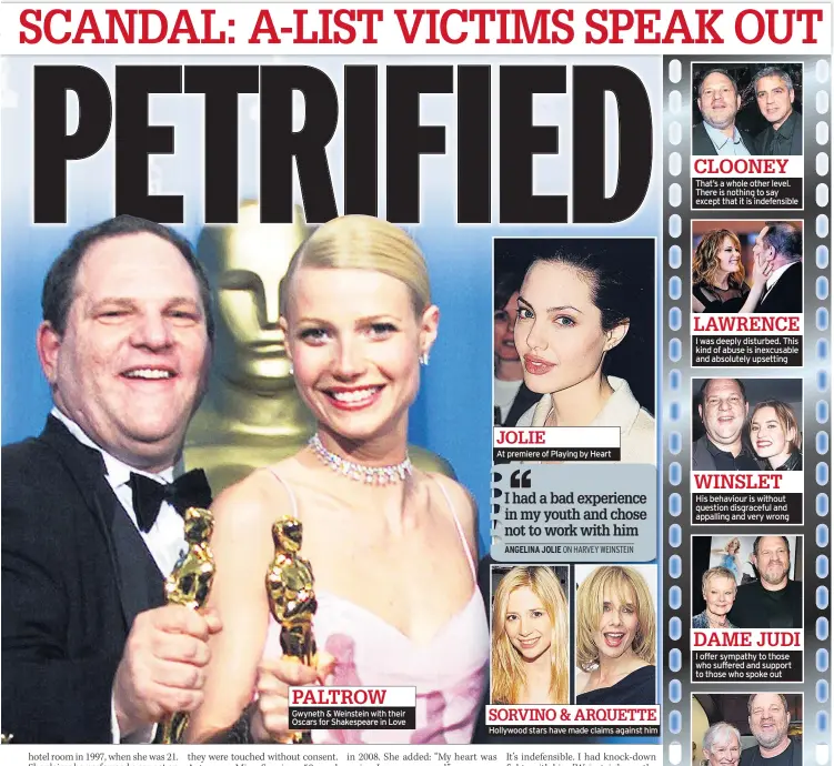  ??  ?? PALTROW Gwyneth & Weinstein with their Oscars for Shakespear­e in Love JOLIE At premiere of Playing by Heart SORVINO & ARQUETTE Hollywood stars have made claims against him