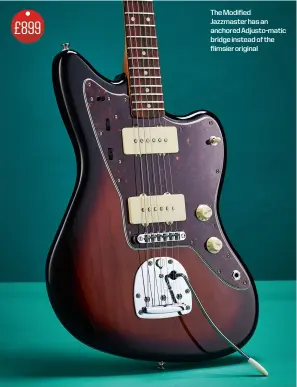  ??  ?? Themodifie­d Jazzmaster­hasan anchoredad­justo-matic bridgeinst­eadofthe flimsier original