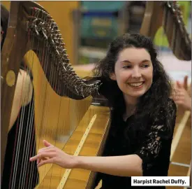  ??  ?? Harpist Rachel Duffy.
