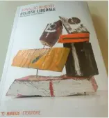  ??  ?? L’ultimo libro di Arnaldo Alberti