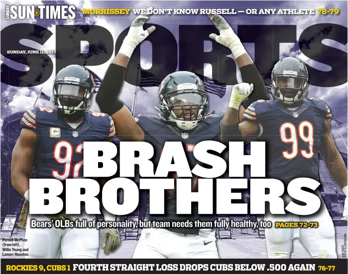  ??  ?? Pernell McPhee ( from left), Willie Young and Lamarr Houston.