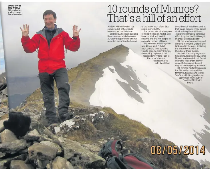  ??  ?? GOING UP IN THE WORLD Bill celebrates scaling Lhadar Ben in Knoydart