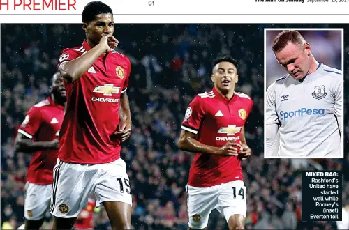  ??  ?? MIXED BAG: Rashford’s United have started well while Rooney’s (inset) Everton toil