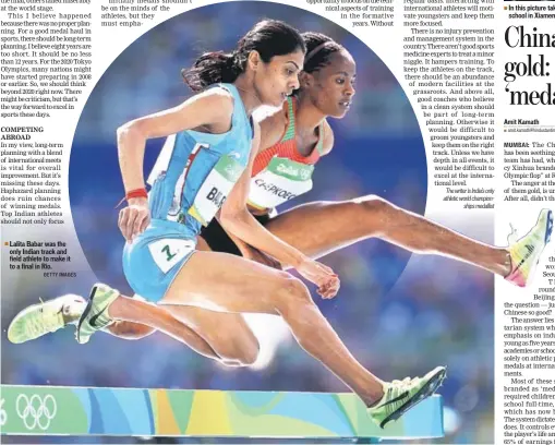  ?? GETTY IMAGES ?? Lalita Babar was the only Indian track and field athlete to make it to a final in Rio.
