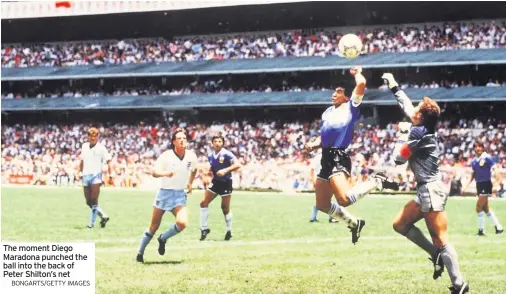  ?? BONGARTS/GETTY IMAGES ?? The moment Diego Maradona punched the ball into the back of Peter Shilton’s net