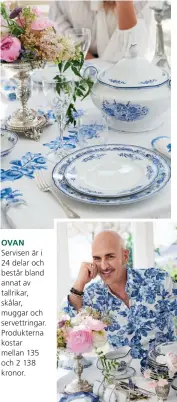  ??  ?? OVA N Servisen är i 24 delar och består bland annat av tallrikar, skålar, muggar och servettrin­gar. Produktern­a kostar mellan 135 och 2 138 kronor. OVA N Micael Bindefeld och Fyrklövern har arbetat med servisen under drygt två år.