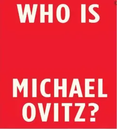  ??  ?? Who Is Michael Ovitz