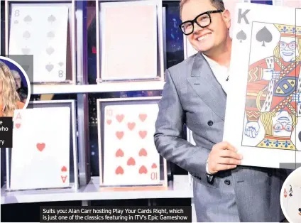 ??  ?? Caroline Flack, who died in February
Suits you: Alan Carr hosting Play Your Cards Right, which is just one of the classics featuring in ITV’s Epic Gameshow