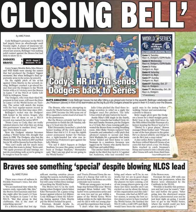  ??  ?? BATS AMAZING! Cody Bellinger tosses his bat after hitting a go-ahead solo homer in the seventh. Bellinger celebrates with Joc Pederson (above) in front of his teammates as the big fly put the Dodgers ahead for good in their 4-3 victory over the Braves.
