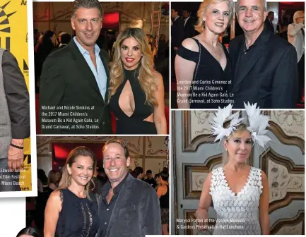  ??  ?? Michael and Nicole Simkins at the 2017 Miami Children’s Museum Be a Kid Again Gala, Le Grand Carnaval, at Soho Studios. Lourdes and Carlos Gimenez at the 2017 Miami Children’s Museum Be a Kid Again Gala, Le Grand Carnaval, at Soho Studios.