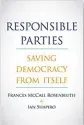  ??  ?? Responsibl­e Parties: Saving Democracy from Itself By Frances Mccall Rosenbluth and
Ian Shapiro
Yale University Press, 2018, 336 pages, $12.05 (Hardcover)