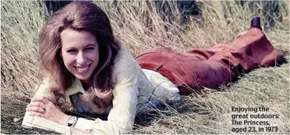  ??  ?? Enjoying the great outdoors: The Princess, aged 23, in 1973
