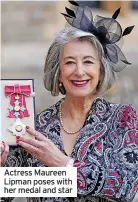  ?? ?? Actress Maureen Lipman poses with her medal and star