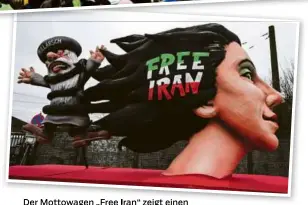  ?? Foto: F. Gambarini/dpa ?? Der Mottowagen „Free Iran“zeigt einen Mullah verstrickt in den offenen Haaren einer jungen Frau.