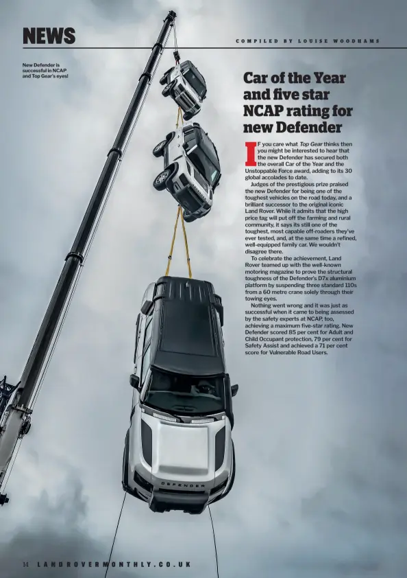  ??  ?? New Defender is successful in NCAP and Top Gear’s eyes!