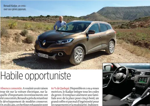  ??  ?? Renault Kadjar, un crossover aux gènes japonais.