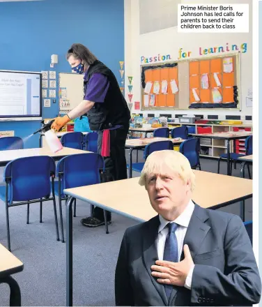  ??  ?? Prime Minister Boris Johnson has led calls for parents to send their children back to class