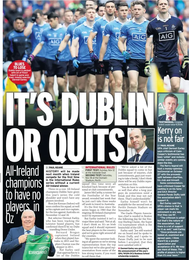  ??  ?? BLUES TO LOSE Dublin team is packed with lot of finest talent in game and, inset, ireland selector Dermot Earley