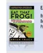  ??  ?? E Eat That Frog! By Brian Tracy Be Berrett Koehler Publishers Pr Price: ` 199