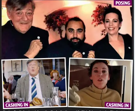  ??  ?? Stephen St h Fry: F He H frontsft an iinformati­onfti filfilm ffor HHeathrow,th while Olivia Colman stars in a BA advert Top: The pair show off their XR badges with the comedian Asim Chaudhry earlier this month CASHING IN CASHING IN POSING