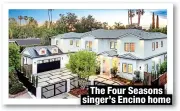  ?? ?? The Four Seasons singer’s Encino home