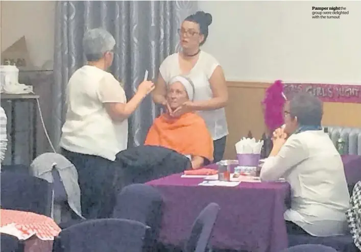  ??  ?? Pamper night the group were delighted with the turnout