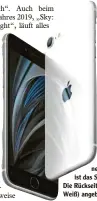  ?? Foto: Apple, dpa ?? Das iPhone SE ist Apples neues Einstiegsm­odell. Vorne ist das Smartphone immer schwarz. Die Rückseite wird in drei Farben (hier Weiß) angeboten.