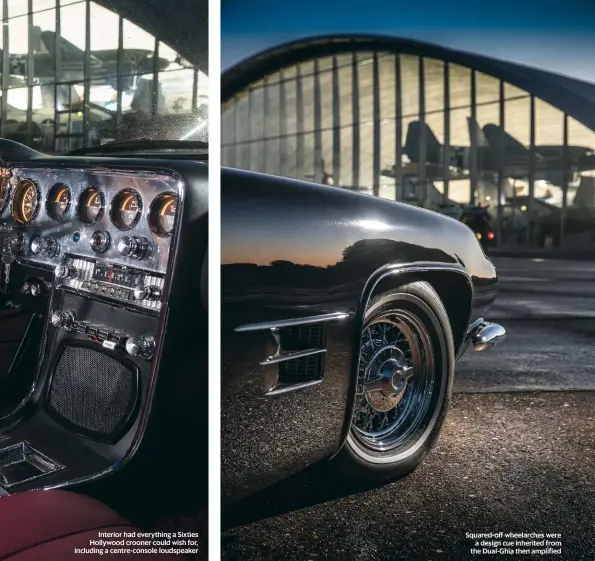  ??  ?? Interior had everything a Sixties Hollywood crooner could wish for, including a centre-console loudspeake­r Squared-off wheelarche­s were a design cue inherited from the Dual-ghia then amplified