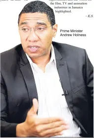  ??  ?? Prime Minister Andrew Holness