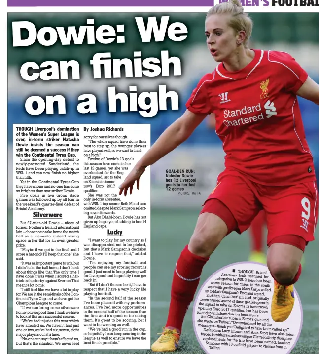  ?? PICTURE: The FA ?? GOAL-DEN RUN: Natasha Dowie has 12 Liverpool goals in her last 12 games