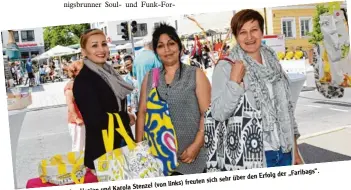  ??  ?? der „Faribags“. über den Erfolg sehr links) freuten sich Stenzel (von und Karola Marina Usoian Fariba Rezaee,