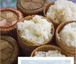  ??  ?? Sticky rice is the fuel that keeps Thai farmers going