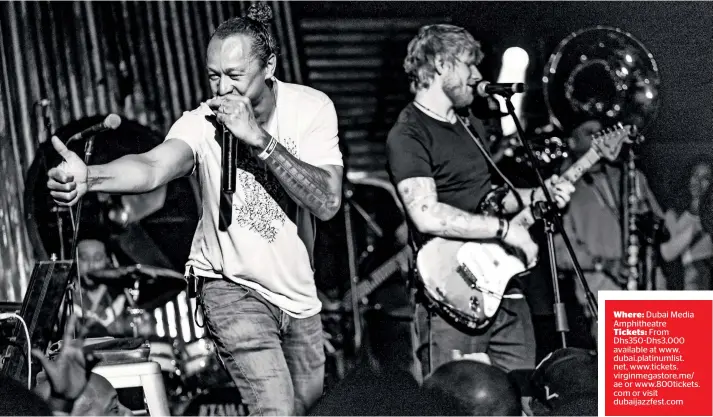  ??  ?? Frederic Yonnet and Ed Sheeran have played together at pop-ups in Washington DC and Johannesbu­rg, South Africa Where: Dubai Media Amphitheat­re Tickets: From Dhs350-dhs3,000 available at www. dubai.platinumli­st. net, www.tickets. virginmega­store.me/ ae or www.800tickets. com or visit dubaijazzf­est.com