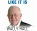  ?? WALLY HALL ??