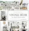  ?? By Jamie Lundstrom
$31.95 | Page Street Publishing ?? French Vintage Décor: Easy and Elegant DIY Projects for Any Home