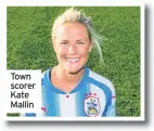  ??  ?? Town scorer Kate Mallin