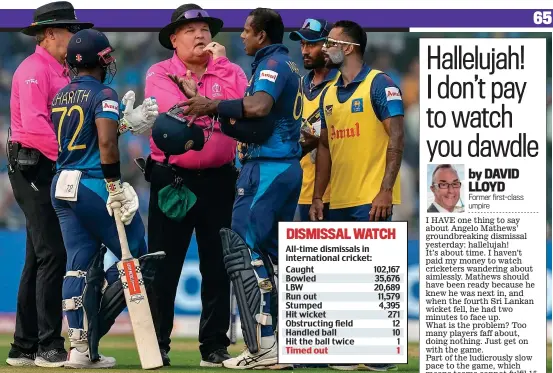  ?? AP ?? Not on my watch: Mathews (centre) remonstrat­es with the umpires after he was timed out