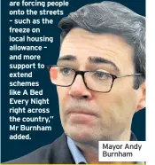  ??  ?? Mayor Andy Burnham