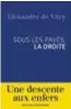  ??  ?? Sous les pavés, la droite, Alexandre de Vitry, Desclée de Brouwer, 2018.