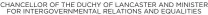  ?? CHANCELLOR OF THE DUCHY OF LANCASTER AND MINISTER FOR INTERGOVER­NMENTAL RELATIONS AND EQUALITIES ??