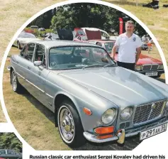  ??  ?? Russian classic car enthusiast Sergei Kovalev had driven his 1971 Series 1 from Moscow: a far-flung fan, indeed!