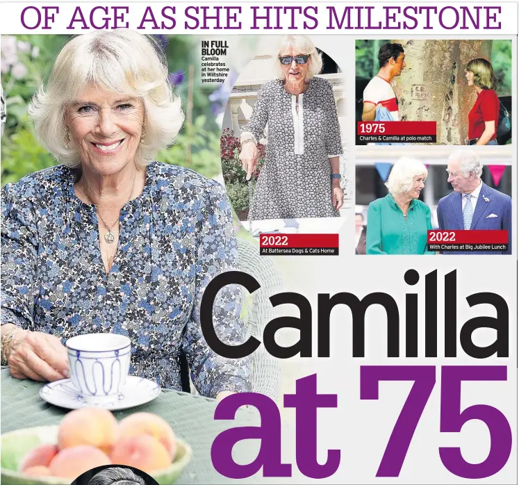  ?? ?? IN FULL BLOOM Camilla celebrates at her home in Wiltshire yesterday